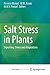 Salt Stress in Plants: Signalling, Omics and Adaptations