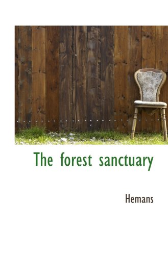 The forest sanctuary