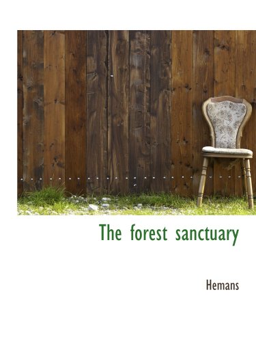 The forest sanctuary