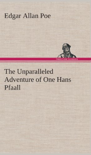 The Unparalleled Adventure of One Hans Pfaall