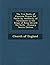 The Two Books of Common Prayer Set Forth by Authority of Parliament in the Reign of King Edward the Sixth