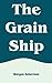 The Grain Ship