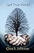 Last True World: Conflictin...