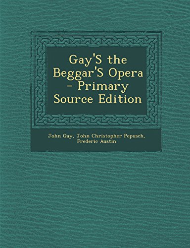 Gay'S the Beggar'S Opera