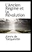 L'ancien Regime Et La Revolution (French Edition)