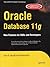 Oracle Database 11G: New Features For Dba'S And Developers