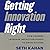 Getting Innovation Right: How Leaders Leverage Inflection Points to Drive Success
