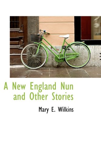 A New England Nun and Other Stories