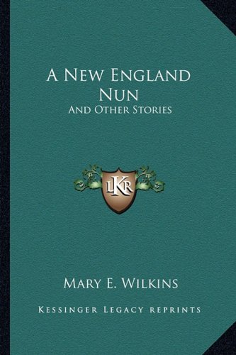 A New England Nun: And Other Stories