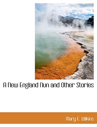 A New England Nun and Other Stories