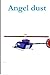 Angel dust