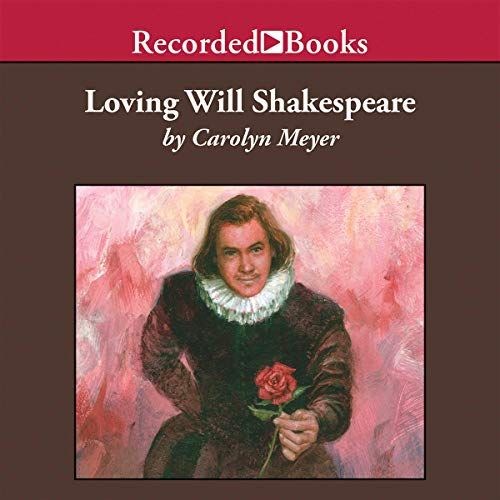 Loving Will Shakespeare
