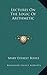 Lectures On The Logic Of Arithmetic