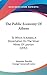 The Public Economy Of Athens: To Which Is Added, A Dissertation On The Silver Mines Of Laurion (1842)