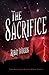 The Sacrifice: The Watcher Series: Book Three