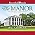 The Manor: Three Centuries at a Slave Plantation on Long Island