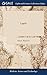 Logick: Or, the Right use of Reason in the Enquiry After Truth. ... By Isaac Watts, D.D. The Eleventh Edition
