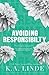 Avoiding Responsibility