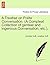 A Treatise on Polite Conversation. (A Compleat Collection of genteel and ingenious Conversation, etc.).