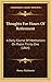 Thoughts For Hours Of Retirement: A Daily Course Of Meditations On Psalm Thirty-One (1864)