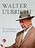 Walter Ulbricht: Zeitzeugen erinnern sich