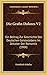 Die Grafin Dolores V2: Ein Beitrag Zur Geschichte Des Deutschen Geisteslebens Im Zeitalter Der Romantik (1904) (German Edition)