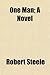 One Man; A Novel
