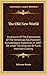 The Old New World: An Account Of The Explorations Of The Hemenway Southwestern Archaeological Expedition In 1887-88, Under The Direction Of Frank Hamilton Cushing
