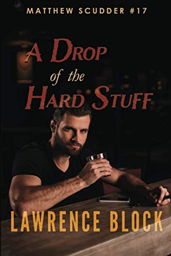 A Drop of the Hard Stuff