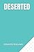 DESERTED