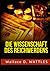 Die Wissenschaft des Reichwerdens (German Edition)