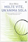 Molte vite, un'an...