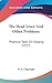 The Head Voice And Other Problems: Practical Talks On Singing (1917)