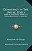 Democracy In The United States: What It Has Done, What It Is Doing And What It Will Do