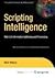 Scripting Intelligence: Web 3.0 Information Gathering and Processing