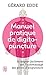 Manuel pratique de digitopuncture: Santé et vitalité par l'automassage des points d'acupuncture traditionnels chinois