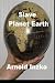 Slave Planet Earth