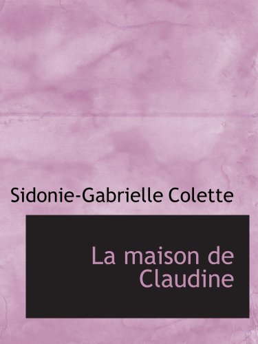 La maison de Claudine