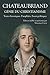 Génie du christianisme - Textes historiques, pamphlets, essai... by René de Chateaubriand