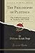 The Philosophy of Plotinus, Vol. 1 of 2 (Classic Reprint): The Gifford Lectures at St. Andrews 1917-1918