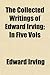 The Collected Writings of Edward Irving; In Five Vols