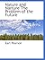 Nature and Narture The Problem of the Future