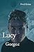 Lucy - Gorgoz (Band 4) (German Edition)