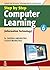 Step by Step Computer Learning (Bk. 6)