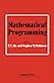 Mathematical Programming: Proceedings of an Advanced Seminar Conducted by the Mathematics Research Center, the University of Wisconsin, and the U. S. Army at Madison, September 11-13, 1972
