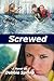 Screwed
