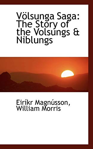 Volsunga Saga:: The Story of the Volsungs & Niblungs