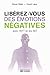 Libérez-vous des émotions n...