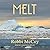 Melt