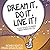 Dream It, Do It, Live It: 9 Easy Steps To Making Things Happen For You